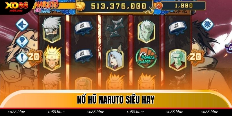 Nổ Hũ Siêu To - Trò Chơi Giải Trí Cá Cược Hấp Dẫn Nhất 2025 Trò chơi nổ hũ Naruto siêu hay tại xo88