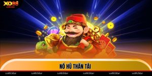 Nổ Hũ Thần Tài - Chìa Khóa Cho Phần Thưởng Cực Khủng Nổ hũ thần tài